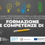 “Piano d’intervento per la riduzione dei divari territoriali in Istruzione – Formazione sulle competenze di base”